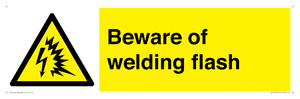 Beware of welding flash